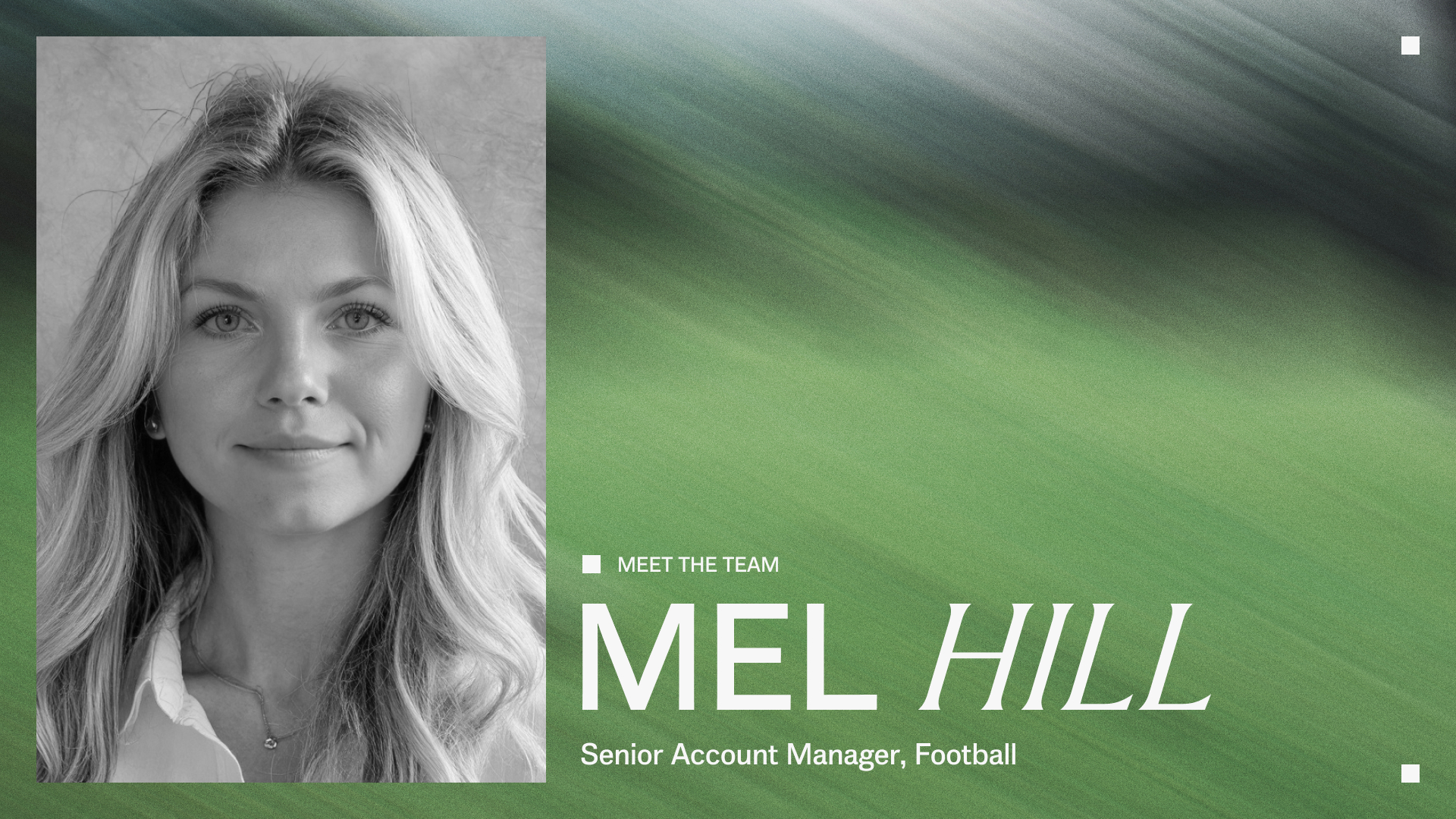 Meet the Team - Mel Hill, Senior Account Manager, Football